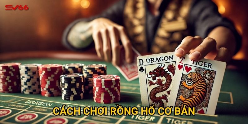 Tại sao cần học cách chơi rồng hổ cơ bản trước khi tham gia SV66?